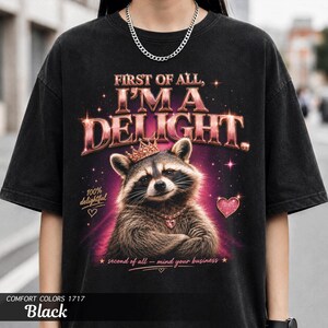 Raccoon Im a Delight Shirt, Comfort Colors Garment-Dyed Tee, Sassy Queen Gift for Her afbeelding 1