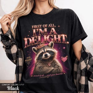 Raccoon Im a Delight Shirt, Comfort Colors Garment-Dyed Tee, Sassy Queen Gift for Her afbeelding 2
