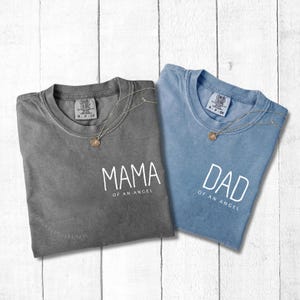 Mama & Dad of an Angel Shirt – Comfort Colors® Memorial T-Shirt – Pregnancy Loss Gift – Infant Loss Remembrance – Stillbirth Remembrance