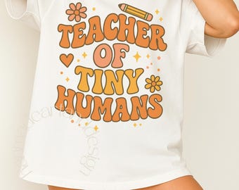 Teacher of Tiny Humans Unisex Tee, Back to School Shirt, Elementary School Teacher Gift, Love for Teachers Tshirt, Teacher Appreciation