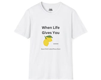 Camiseta de limones, camiseta "Cuando la vida te da limones", linda camiseta de limón, camiseta para amantes del limón, linda camiseta con diseño de limón, estilo unisex suave