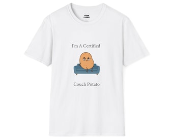 Couch Potato Shirt, Funny Potato T-Shirt, Certified Couch Potato T-Shirt, Potato Lover, Potato Tees, Funny T-Shirts, Unisex Softstyle