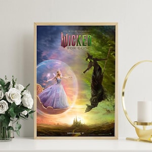 Wicked for good 2 Poster Film Plakat Wand Kunst Dekoration