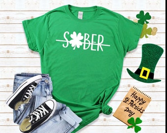 St. Pattys day shirt, lucky shirt, not sober shirt