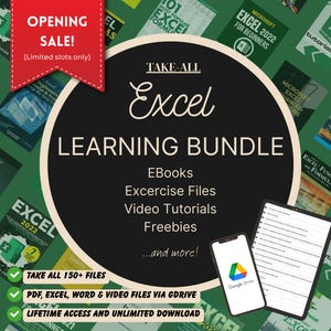May include: An advertisement for an Excel Learning Bundle. The image features the text "OPENING SALE!" and "TAKE-ALL Excel LEARNING BUNDLE." It includes eBooks, exercise files, video tutorials, and freebies. A smartphone and tablet are also shown.