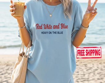 Red White and Blue Graphic Tee: Liberal 4th of July Shirt