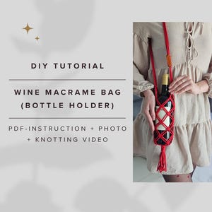 May include: DIY tutorial for a red macrame wine bottle holder. The image shows a woman wearing a beige dress holding the red macrame bag with a wine bottle inside. The text on the image reads "DIY TUTORIAL WINE MACRAME BAG (BOTTLE HOLDER) PDF-INSTRUCTION + PHOTO + KNOTTING VIDEO @MESH.LOOK"