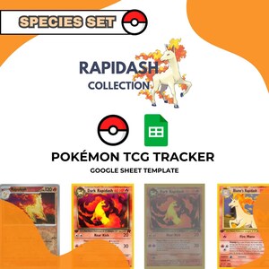 May include: An image promoting a Pokémon TCG Tracker, showcasing a Rapidash Collection. The image includes the text "SPECIES SET", "RAPIDASH COLLECTION", and "POKÉMON TCG TRACKER GOOGLE SHEET TEMPLATE". Several Pokémon cards are displayed.