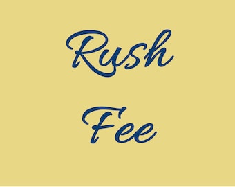 Rush Fee