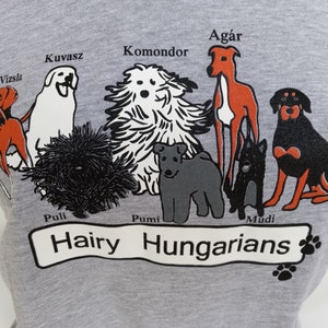 Hairy Hungarians, Woman&#39;s Tshirt Dogs, Vizsla, Puli, Komondor, Kuvasz, Mudi, Agar, Pumi, Kopo, Gift Item