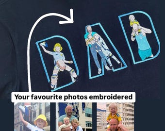Personalised embroidered dad Tshirt. Send me your photos and I’ll make a gift any dad won’t forget!