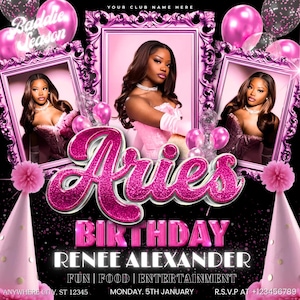 Könnte beinhalten: Eine rosa-schwarze Geburtstagseinladung mit dem Wort "Aries" in einer glitzernden Schriftart. Die Einladung enthält den Text "Birthday", "Renee Alexander" und "Fun | Food | Entertainment". Das Bild zeigt auch Fotos einer Frau und rosa Luftballons.