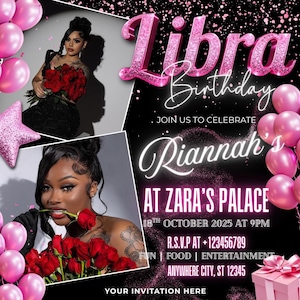 May include: A black and pink Libra birthday invitation with the text "Libra Birthday" in glittery pink letters. The invitation includes the name "Riannah" and event details. Pink balloons and a star decorate the invitation.