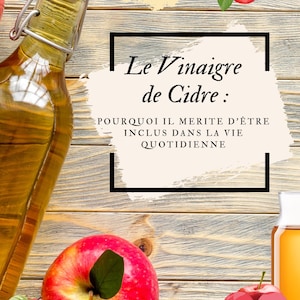 Könnte beinhalten: Eine Glasflasche mit Metallverschluss und klarer Flüssigkeit, wahrscheinlich Apfelessig, liegt neben roten Äpfeln und Apfelscheiben. Das Bild enthält den französischen Text: "Le Vinaigre de Cidre" und "Le Guide Pratique."