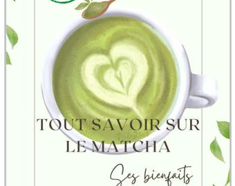 eBook Guide: Everything you need to know about Matcha... The benefits, but not only that...