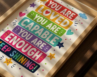 Kids Affirmation Poster, You Are Loved You Are Enough Print, Classroom Decor, Positive Mindset Wall Art