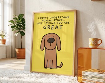 You Are Great Poster | Self Worth Wall Art | Positive Affirmation Print | Inspirational Dog Art | Uplifting Decor | Digital Download