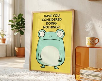 Funny Frog Poster | Doing Nothing Humor | Cute Frog Wall Art | Relaxation Quote Print | Quirky Animal Decor | Digital Download