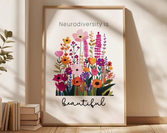 Neurodiversity Is Beautiful Poster, Therapy Office Decor, Floral Wall Art, Inclusive Space Sign, Mental Health Decor