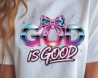God Is Good Png, Bible Verse PNG, Faith Shirt PNG, Christian Shirt Png, Religious Png, God Is Good Sublimation Design Download Neon PNG