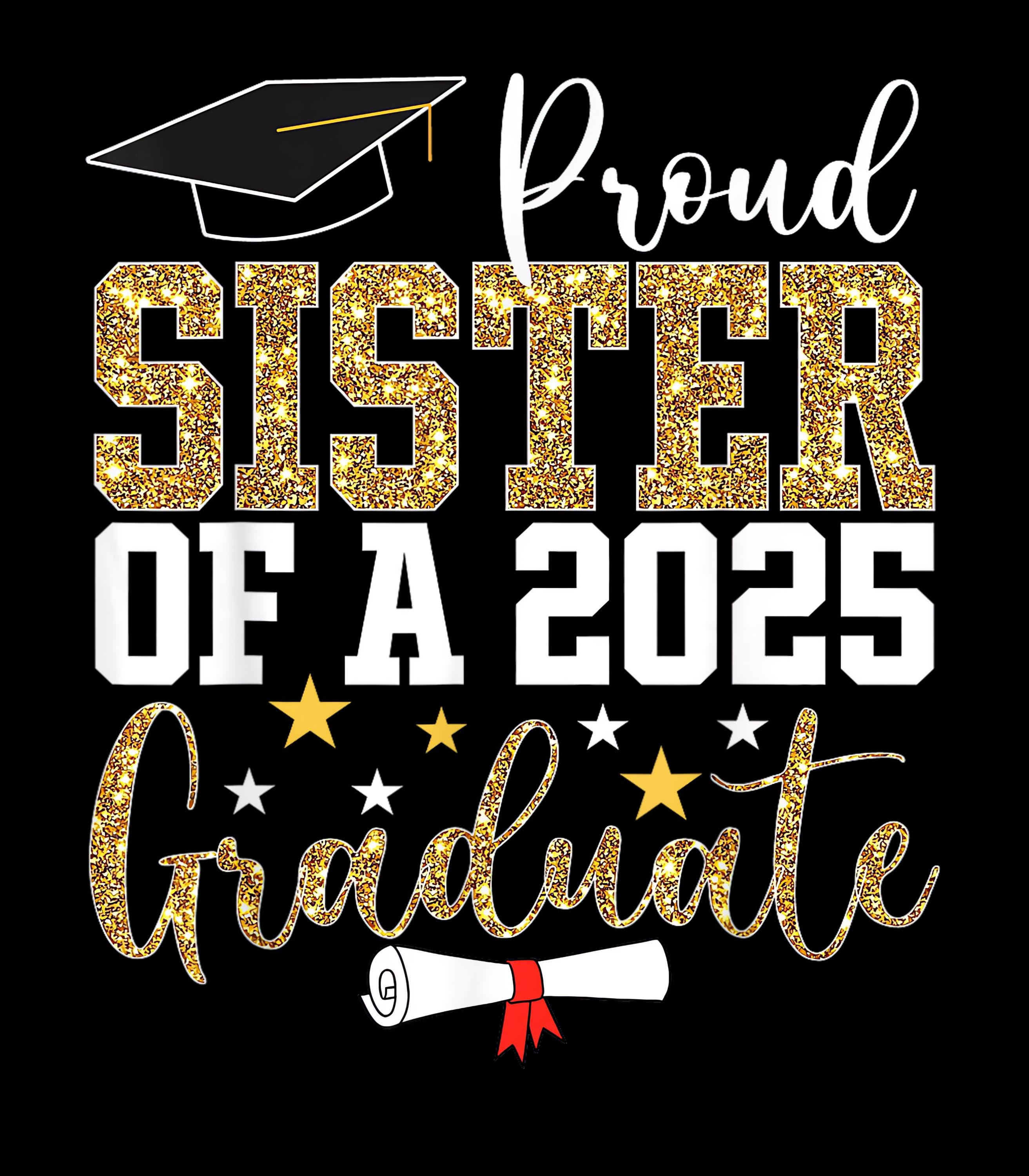 Super Proud Sister of 2025 Graduate Awesome Family College png-Class of 2025,Graduation png,Sister Graduate png, sister png,digital download