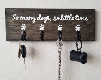 So Many Dogs So Little Time Wood Sign With Key Hooks and Leash Hooks, Dog Leash Hanger, Key Rack, Dog Leash Holder, Entryway Organizer