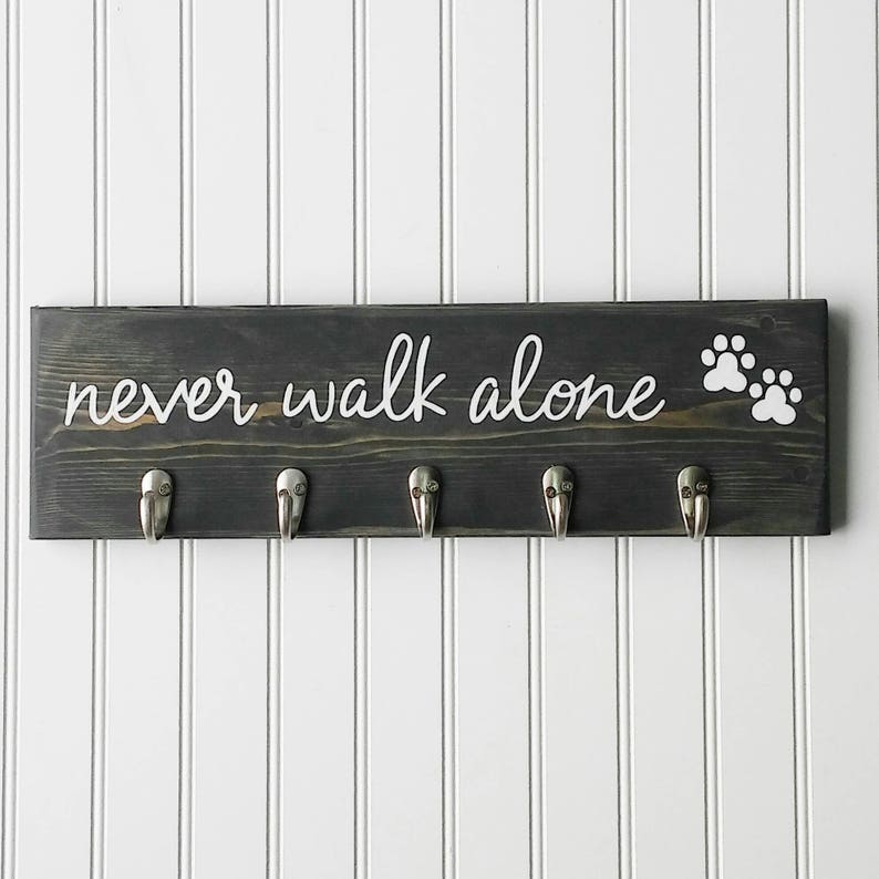 Dog Leash Hooks Key Holder Never Walk Alone New Puppy Gift Etsy