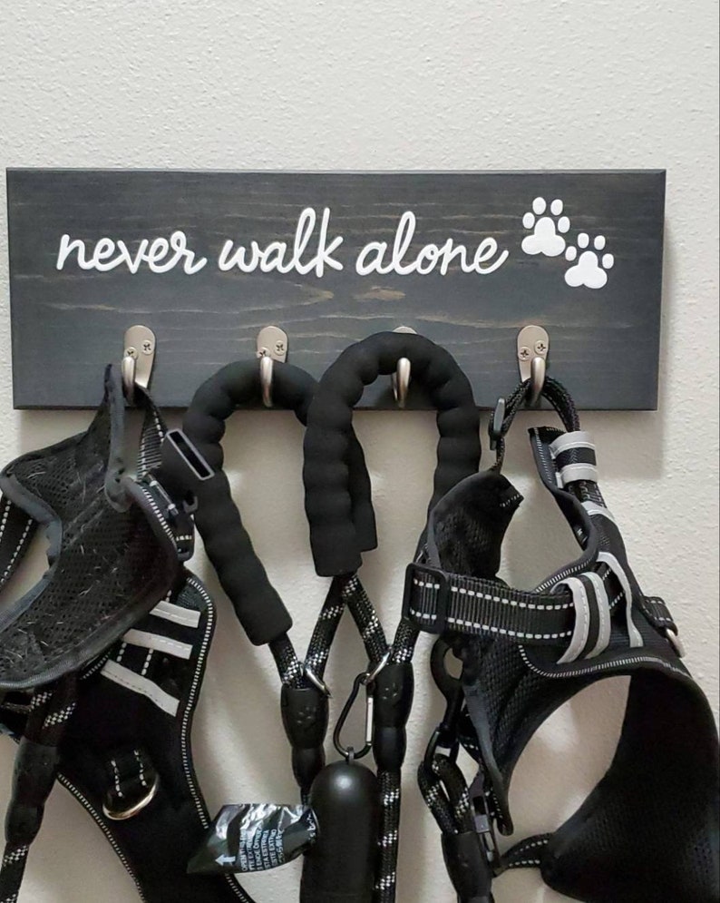 Never Walk Alone Wood Sign With Hooks Dog Leash Hook Leash Etsy UK