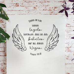 Puede incluir: Póster blanco con texto negro y alas de ángel. El texto dice: "Denn er hat seinen Engeln befohlen, dass sie dich behüten auf all deinen Wegen. Salmo 91.11."