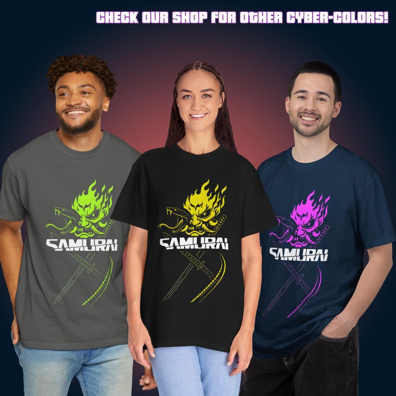 May include: Three people wearing t-shirts with a samurai-themed design. The shirts are gray, black, and navy blue. Each shirt features a neon-colored samurai mask graphic with the word "SAMURAI" below. The text "CHECK OUR SHOP FOR OTHER CYBER-COLORS!" is at the top.
