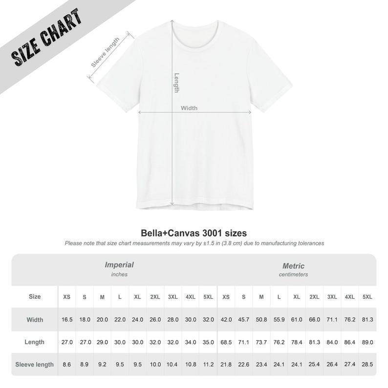 Peut inclure: T-shirt blanc Bella+Canvas 3001 avec tableau des tailles. Le tableau indique les mesures en centim&egrave;tres pour la largeur, la longueur et la longueur des manches, de XS &agrave; 5XL. Le texte "SIZE CHART" est en haut &agrave; gauche.