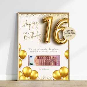 Op de afbeelding: Een ingelijste verjaardagsafdruk met gouden folieballonnen en het nummer 16 in goud. De afdruk bevat de woorden "Happy Birthday" in gouden script, een biljet van 10 euro en de tekst "Wir wünschen dir alles Gute mit deiner ersten Million."