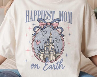 Happiest Mom On Earth Shirt Disney Castle Tee, Coquette Bow Mom T-Shirt, Disney Family Trip Matching Outfit, Mother's Day Gift Idea For Mom
