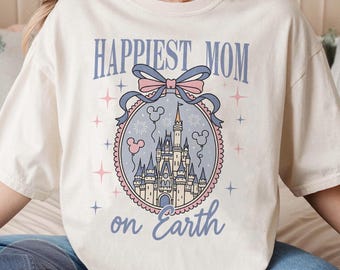 Happiest Mom On Earth Shirt Disney Castle Tee, Coquette Bow Mom T-Shirt, Disney Family Trip Matching Outfit, Mother's Day Gift Idea For Mom