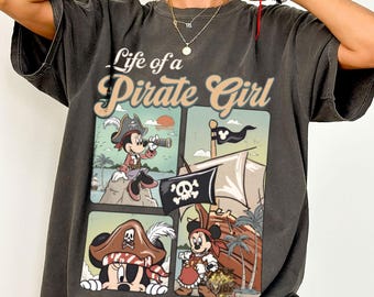 Life Of a Pirates Girl Comfort Colors Shirt, Pirates of Caribbean Girl Tee, Disneyland Vacation 2026