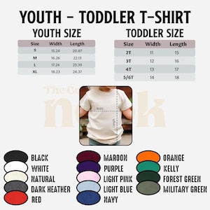 May include: A size chart for youth and toddler t-shirts, showing width and length in inches. Available colours include black, white, natural, dark heather, red, maroon, purple, light pink, light blue, navy, orange, kelly, forest green, and military green.