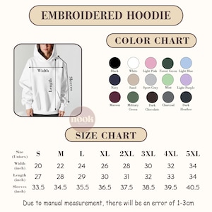 May include: An image showing an embroidered hoodie with a color chart and size chart. The color chart includes black, white, navy, and other colors. The size chart lists sizes from S to 5XL, with measurements in inches for width, length, and sleeves.
