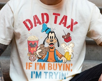 Disney Goofy Dad Tax Shirt, Funny Meme Vintage Dad Graphic Tee, Retro Family Humor Shirt