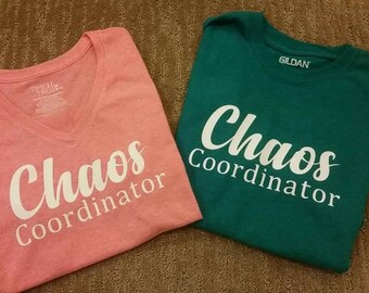 Chaos Coordinator Shirt