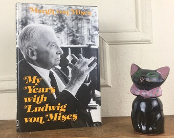 1976, My Years with Ludwig von Mises by Margit von Mises - vintage hard cover book, biography, economist, classical liberalism