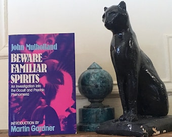 1979, Beware Familiar Spirits by John Mulholland & intro by Martin Gardner - vintage 1938 OCCULT BOOK - supernatural, hauntings, poltergeist