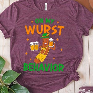 Oktoberfest On My Wurst Behavior Funny Sausage German Men Shirt, Oktoberfest Gift Idea, Funny Octoberfest Shirts, Beer Lover Tee