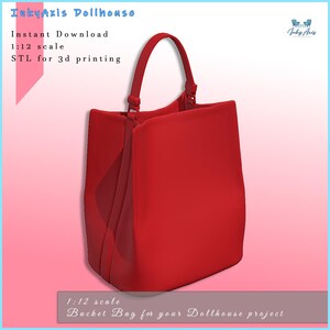 May include: A bright red bucket bag, designed for a dollhouse project. The bag has a handle and a structured design. The image text reads "Instant Download 1:12 scale STL for 3d printing".