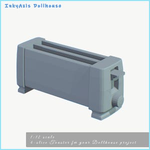 Op de afbeelding: Een grijze 4-snedes-broodrooster voor een poppenhuisproject. De broodrooster heeft twee sleuven en een hendel aan de zijkant. De tekst op de afbeelding luidt "InkyAxis Dollhouse" en "1:12 scale 4-slice Toaster for your Dollhouse project."