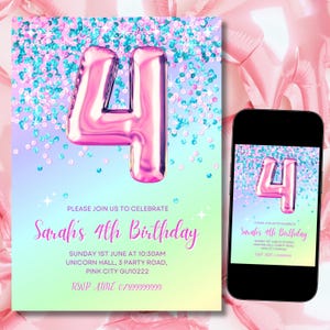 May include: A pink and blue birthday invitation with a large pink number 4 balloon and confetti. The text reads "Please join us to celebrate Sarah's 4th Birthday. Sunday 1st June at 10:30am Unicorn Hall, 3 Party Road, Pink City GU10222 RSVP Anne 07899999999"