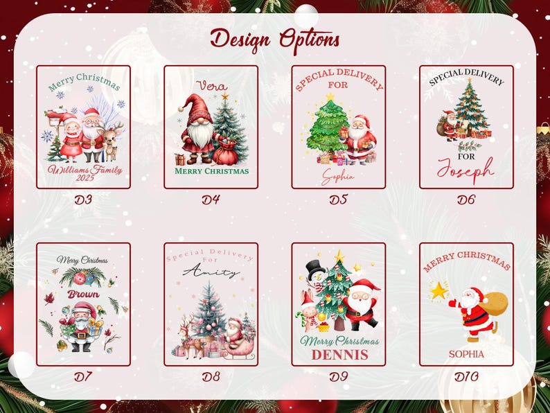 May include: A selection of Christmas designs, each with festive illustrations and text. Designs include Santa Claus, Christmas trees, gnomes, and reindeer. Text includes "Merry Christmas", "Special Delivery", and personalized names.