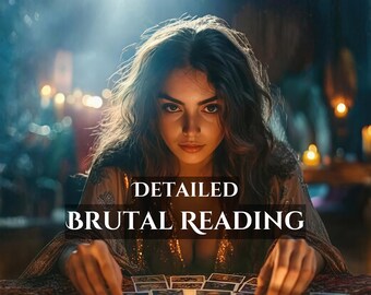 Brutal Tarot Reading: Honest Psychic Spiritual Advice
