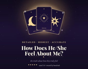 How Does He/She Feel? : Psychic Love Reading Tarot Insight - Same Day