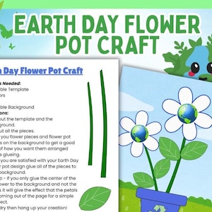 May include: Printable Earth Day flower pot craft template with instructions. The template includes a flower pot, flowers, leaves, and a stem. The flowers have a globe in the center.