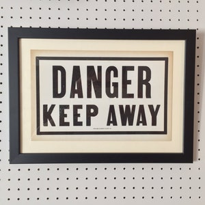 DANGER KEEP AWAY - Vintage Sign